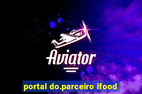 portal do.parceiro ifood